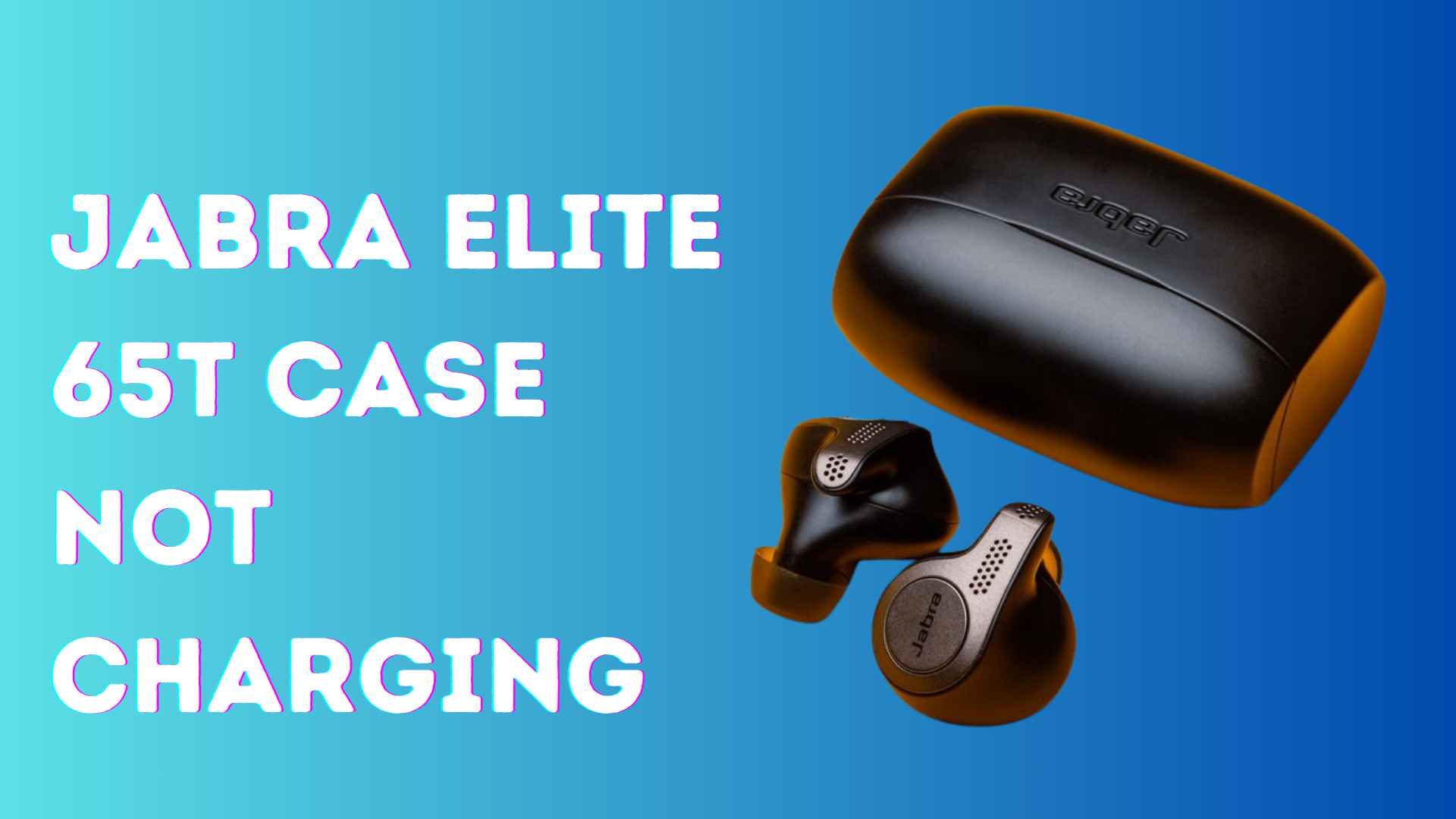 Jabra Elite 65t Case Not Charging