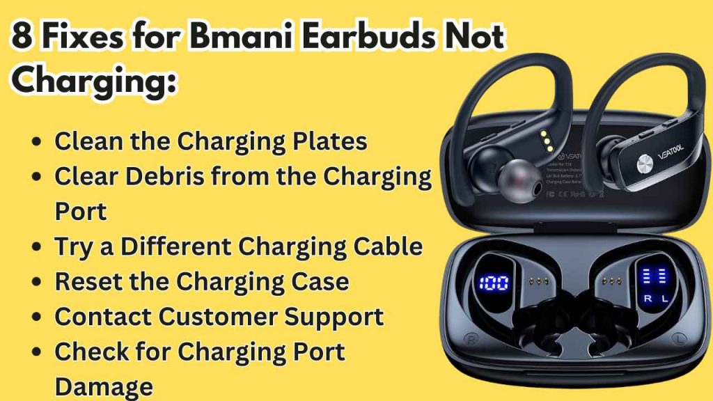 8 Fixes for Bmani Earbuds Not Charging: