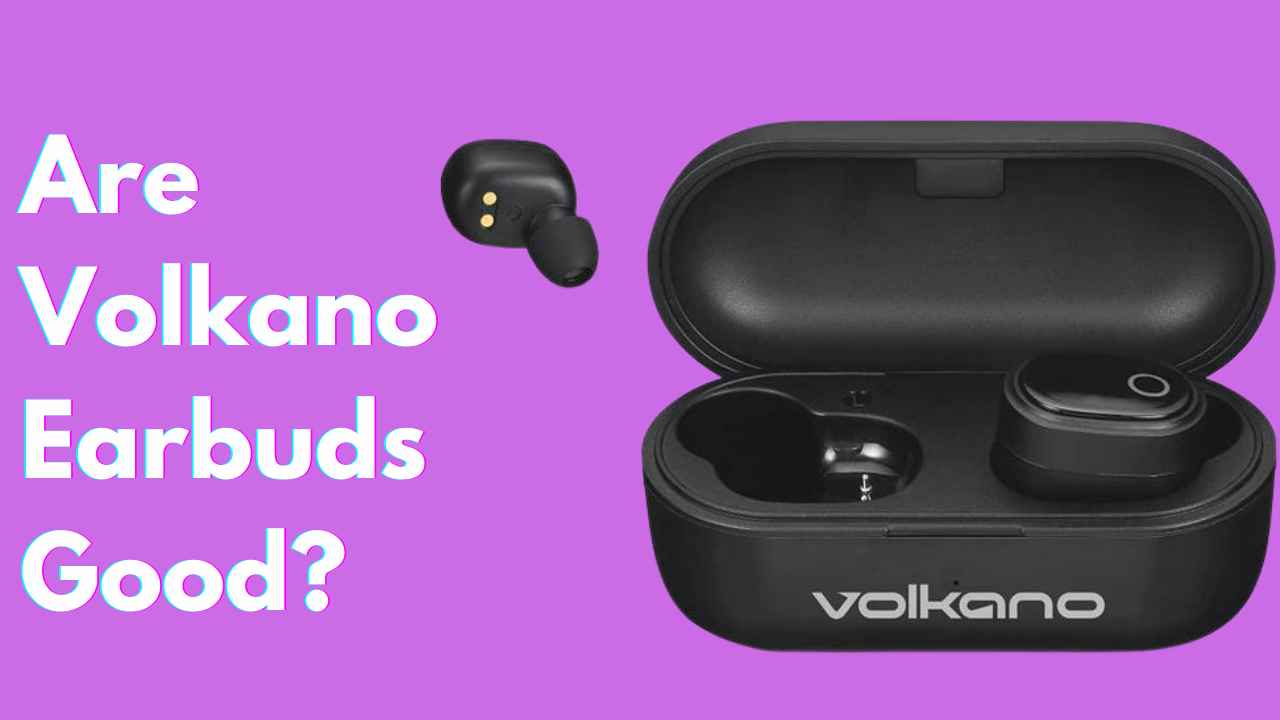 Volkano true wireless online earbuds review