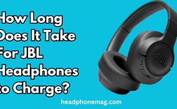 How Long Does It Take For JBL Headphones to Charge