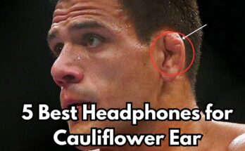 5 Best Headphones for Cauliflower Ear (2024)